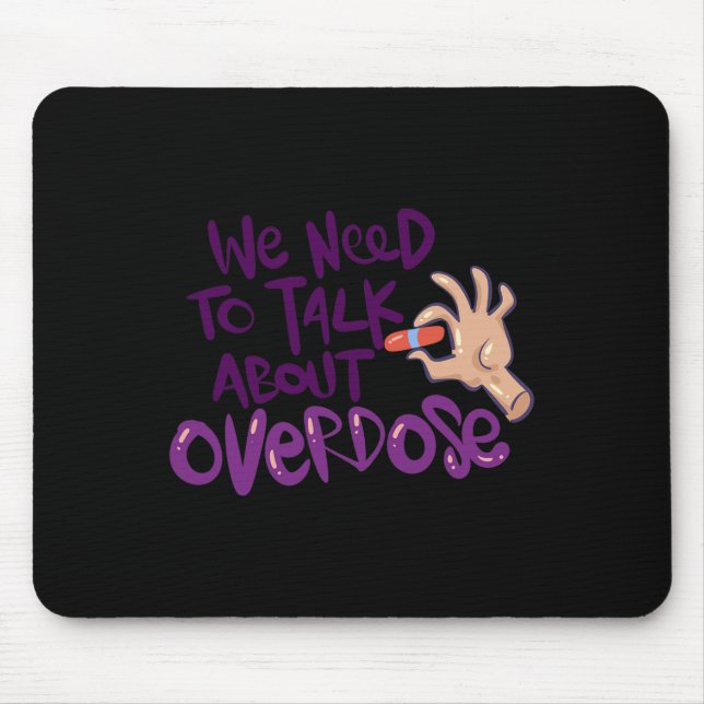 We Need To Talk About Overdose  Mouse Pad (Front)