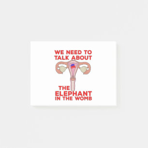 We Need to Talk About The Elephant In The Womb Post-it Notes