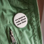 We Need to Talk About Your Flair | Funny Quote Pinback Button