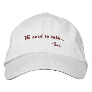 We need to talk God Embroidered Baseball Cap