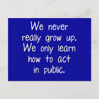 We never really grow up postcard