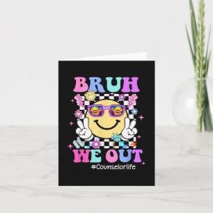 We Out Groovy Counselor Life Last Day Of School Card