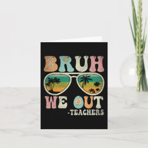 We Out Groovy Retro Teachers Happy Last Day Of Sch Card