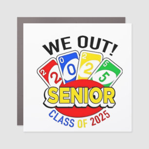 We Out Senior 2025 Gambling Game Graduation  Car Magnet