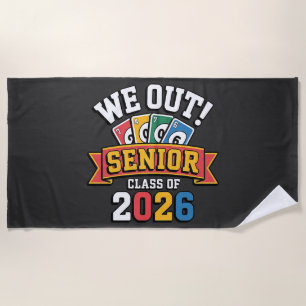 We Out Senior Class Of 2026 Beach Towel