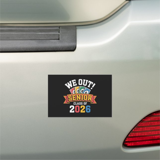 We Out Senior Class Of 2026 Car Magnet (In Situ)