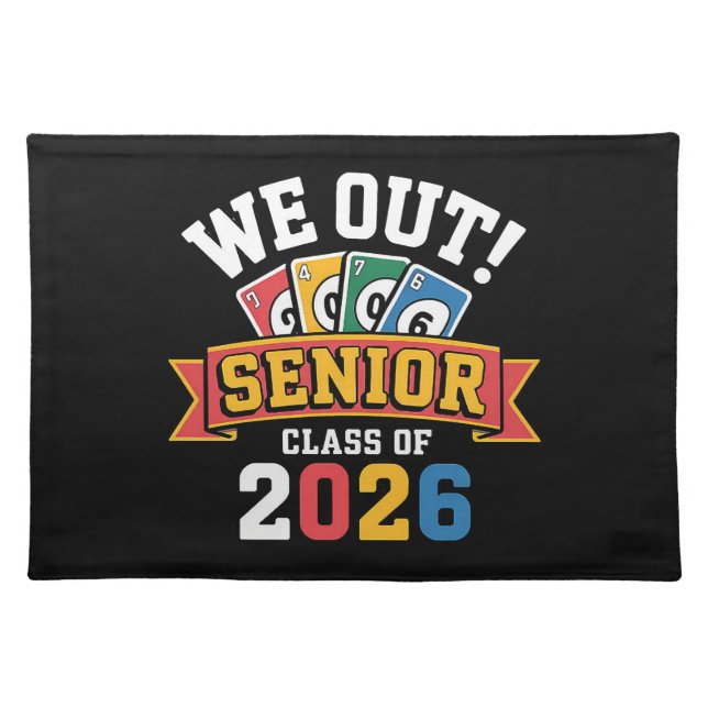 We Out Senior Class Of 2026 Cloth Placemat (Front)