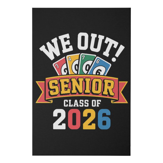 We Out Senior Class Of 2026 Faux Canvas Print (Front)