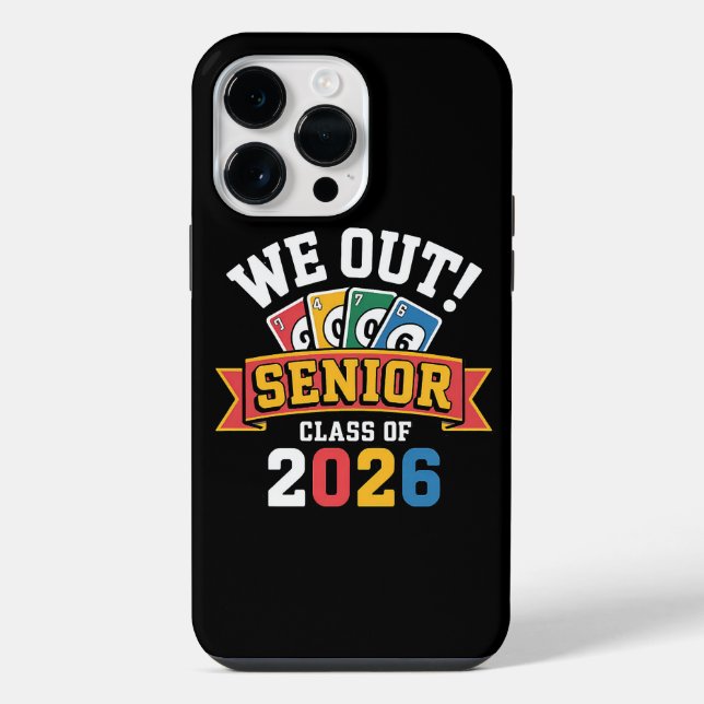 We Out Senior Class Of 2026 Iphone Case (Back)