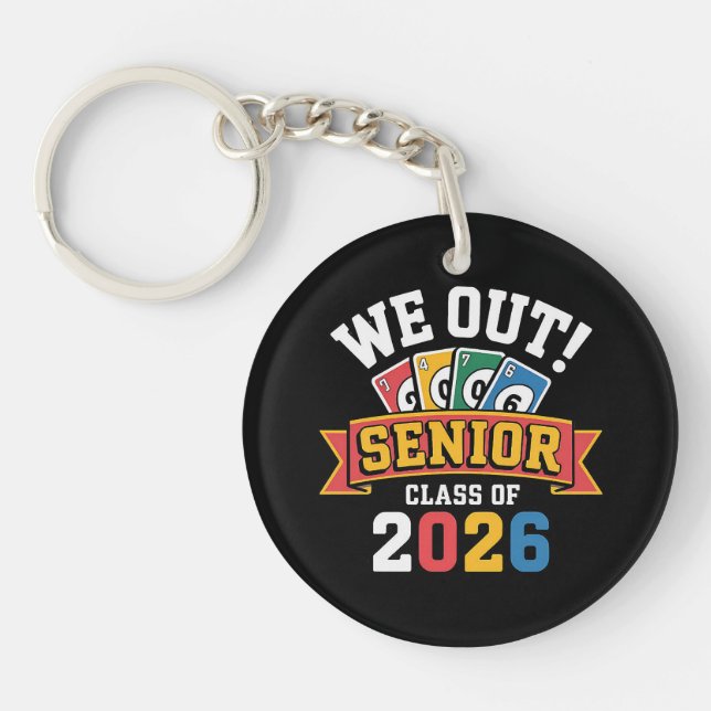 We Out Senior Class Of 2026 Keychain (Front)