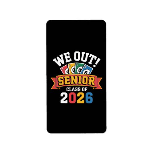We Out Senior Class Of 2026 Label
