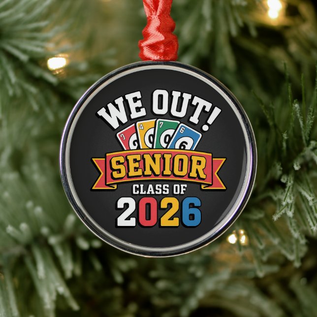 We Out Senior Class Of 2026 Metal Ornament (Tree)