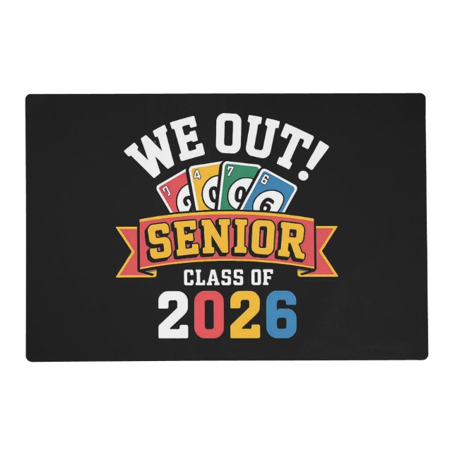 We Out Senior Class Of 2026 Placemat (Front)