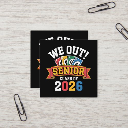 We Out Senior Class Of 2026 Square Business Card