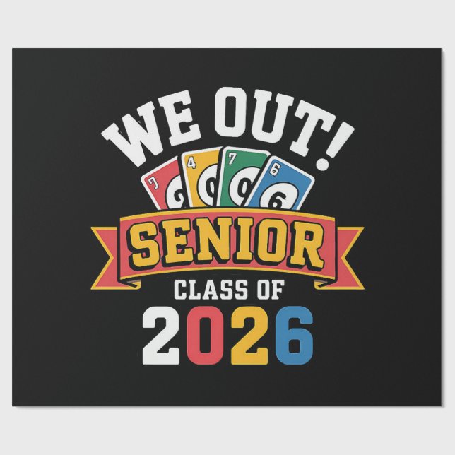 We Out Senior Class Of 2026 Wrapping Paper (Flat)