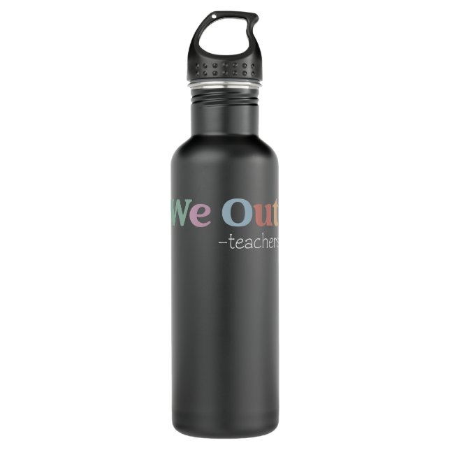 we out teacher stainless steel water bottle (Front)