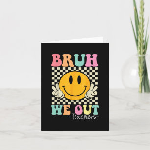 We Out Teachers Cute End Of School Groovy Summer F Card