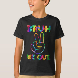 We Out Teachers Happy Last Day Of School Tie Dye T-Shirt