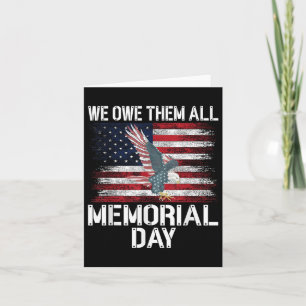 We Owe Them All American Flag Memorial Day Honor P Card