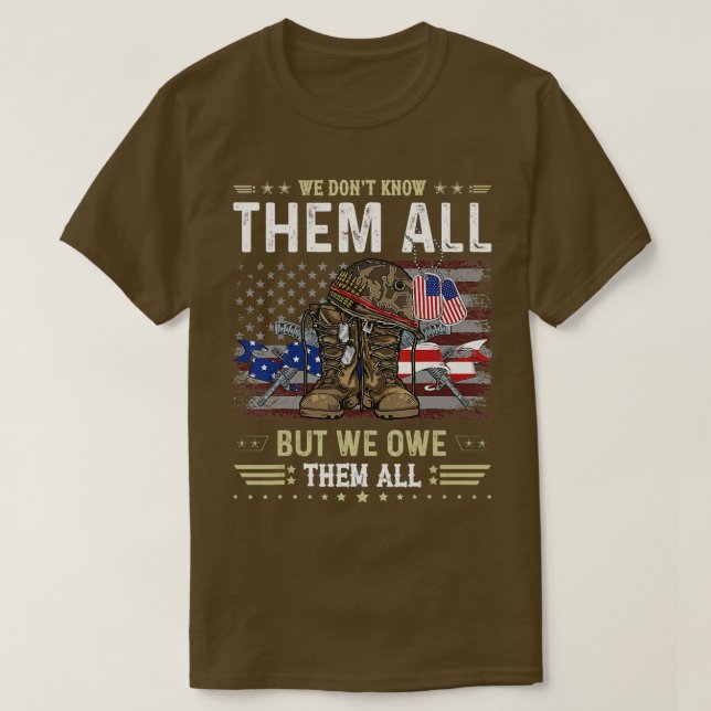We Owe Them All Partiotic Veterans Day Memorial Da T-Shirt (Design Front)