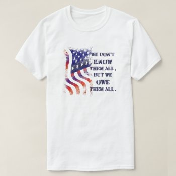 We Owe Them Veterans Day T-shirt by ZazzleHolidays at Zazzle