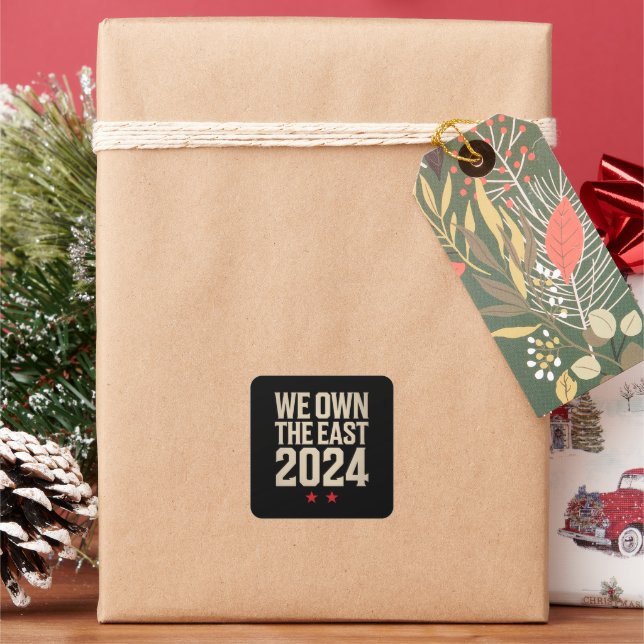 We Own The East 2024 Square Sticker (Holiday)