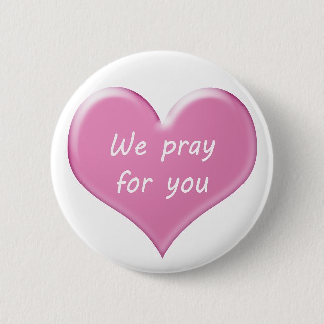 We pray for you , I'm pray for you Button (Front)