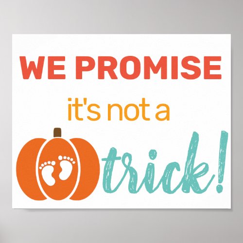 We Promise its Not a Trick Pregnancy Announcement Poster