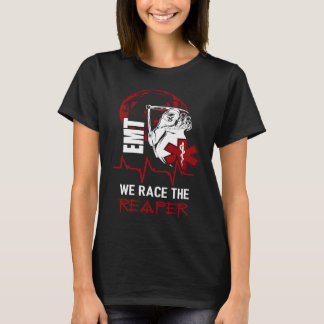 We Race the Reaper I EMT EMS Firefigher Parametri T-Shirt