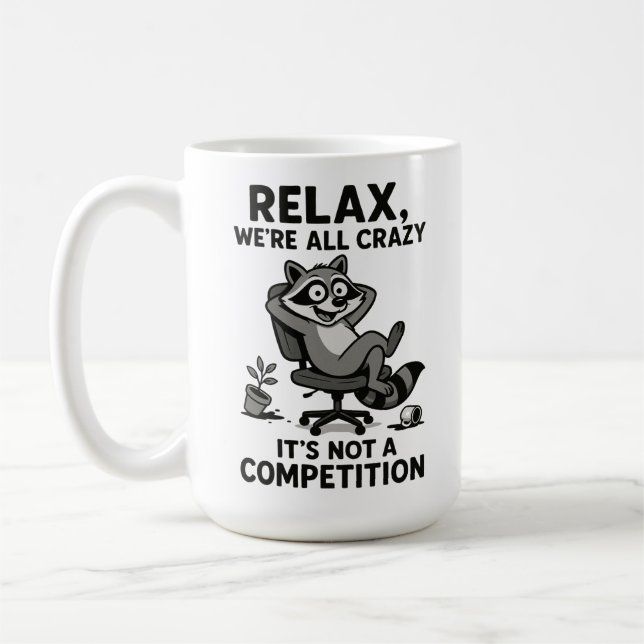 We’re All Crazy Funny Sarcastic Mental Health Humo Coffee Mug (Left)