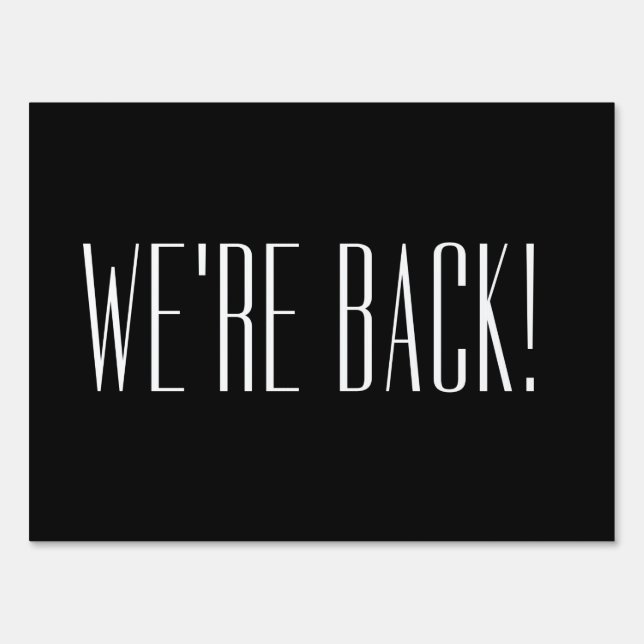 We’re Back Black Sign (Front)