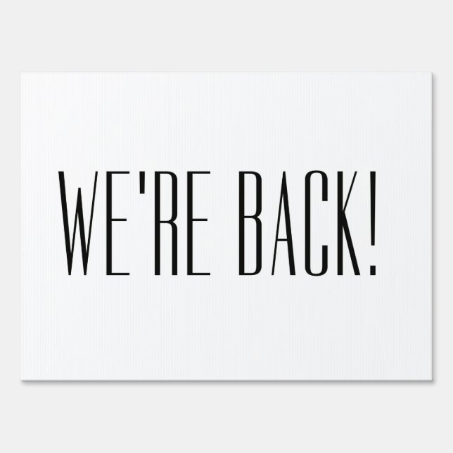 We’re Back White Sign (Front)