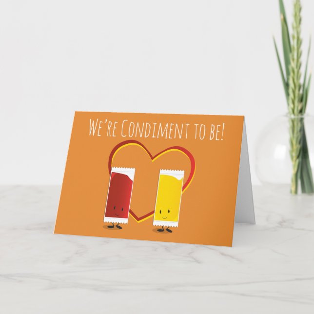 We’re Condiment to Be Mustard Ketchup Valentine Holiday Card (Front)
