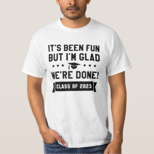 We’re Done Class Of 2023 T-Shirt