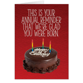 “We’re Glad You Were Born” Funny Birthday Card
