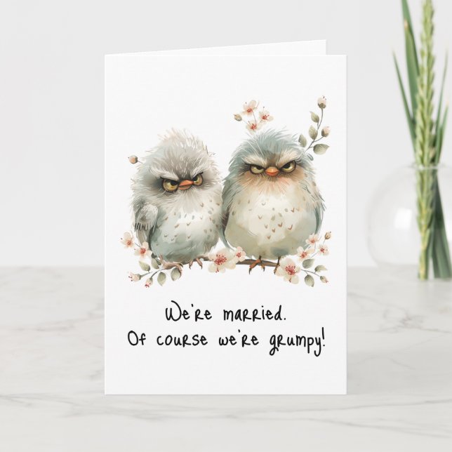 We’re Married Of Course We’re Grumpy Blank Card (Front)