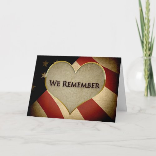 WE REMEMBER _ HEART AND  AMERICAN FLAG HOLIDAY CARD