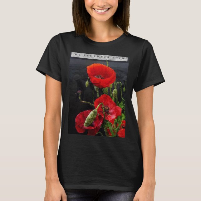 We Remember Them Remembrance theme Womans Tshirt (Front)