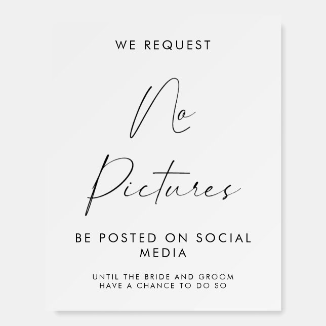 We Request No Pictures Posted On Social Media Sign (Front)