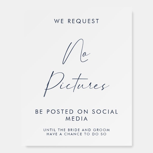 We Request No Pictures Posted On Social Media Sign (Front)