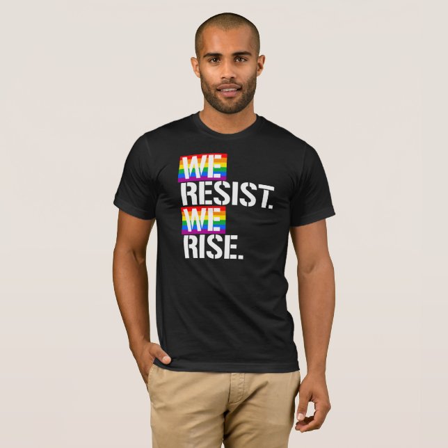 We Resist We Rise - - LGBTQ Rights -  -  T-Shirt (Front Full)