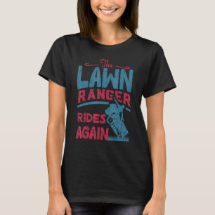 We Ride At Dawn Dad Lawn Mower Make Laugh Day Yard T-Shirt