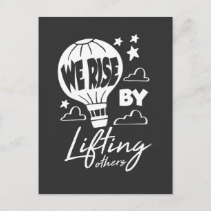We Rise By Lifting Others Hot Air Balloon Postcard
