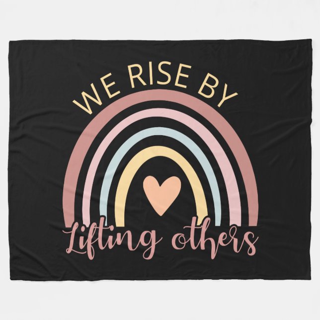 We Rise By Lifting Others II Fleece Blanket (Front (Horizontal))