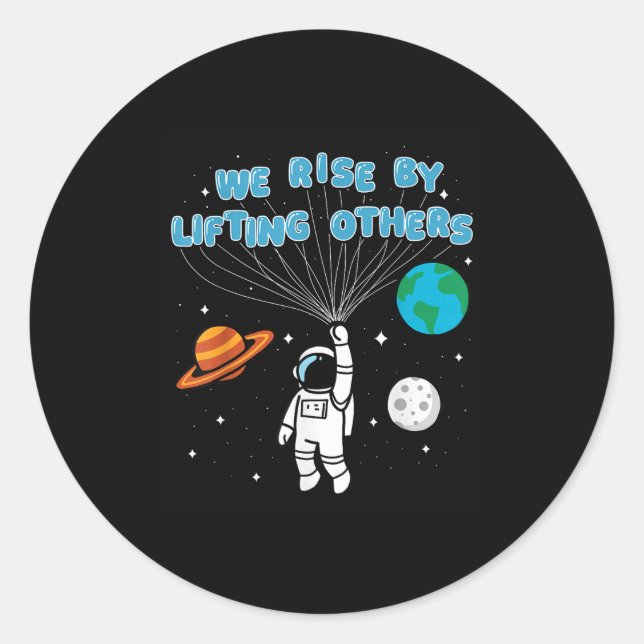 We Rise By Lifting Others Motivational Quote Insra Classic Round Sticker (Front)