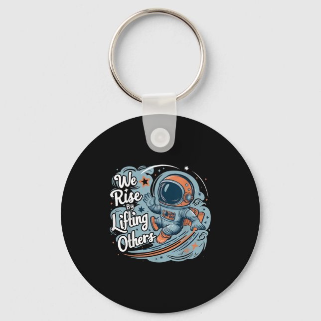 We Rise By Lifting Others Motivational Quote Women Keychain (Front)