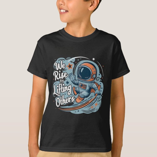 We Rise By Lifting Others Motivational Quote Women T-Shirt (Front)