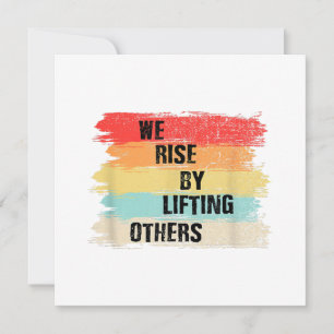 We Rise By Lifting Others Motivational Quotes Thank You Card