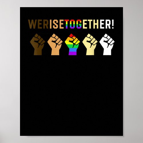 We Rise Together Black Lives Matter Equality  Poster