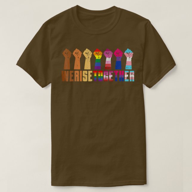 We Rise Together Black Pride BLM LGBT Raised Fist  T-Shirt (Design Front)